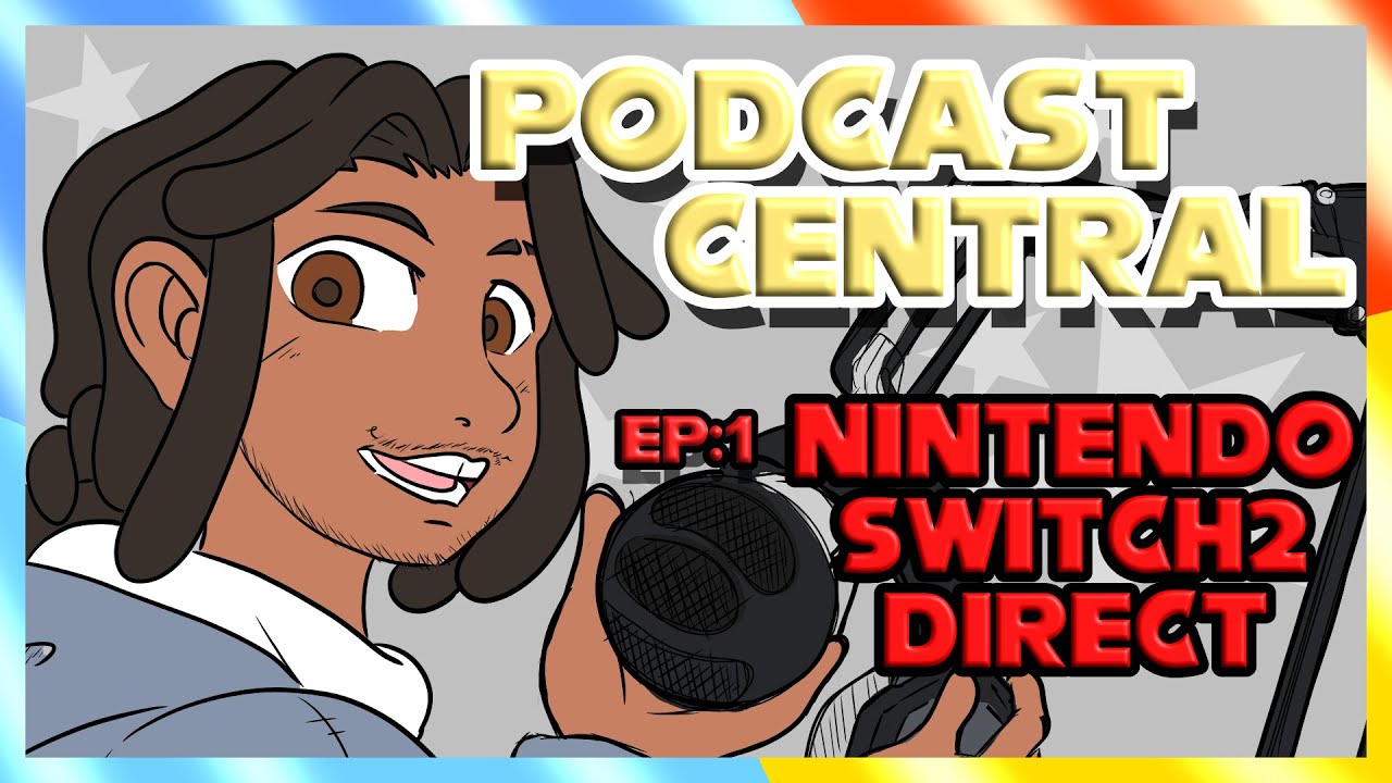 PODCAST CENTRAL EP:1 SWITCH 2 DIRECT. #nintendoswitch2 #podcast