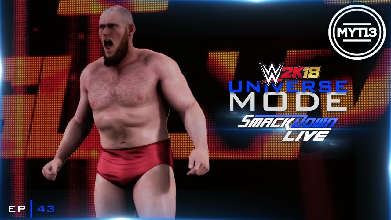 WWE 2K18 - Universe Mode - SmackDown - Ep 43 - Friend Or Foe?