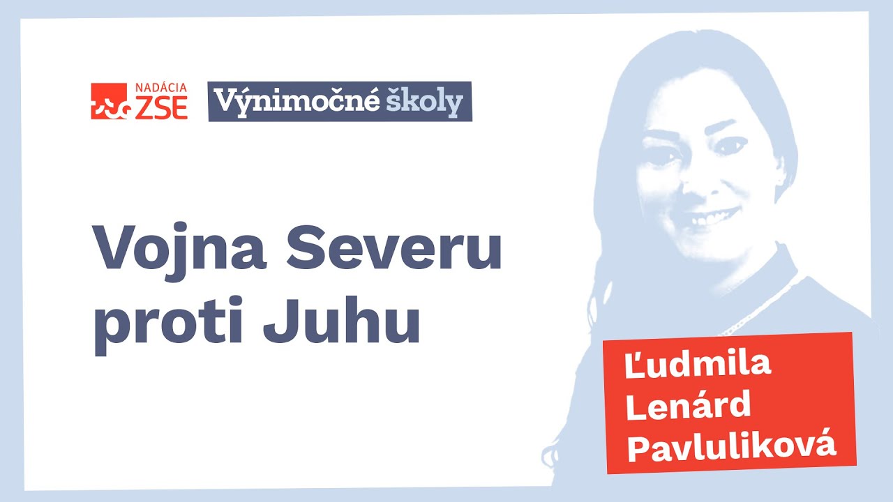 Vojna Severu proti Juhu (Ľudmila Lenárd Pavluliková)