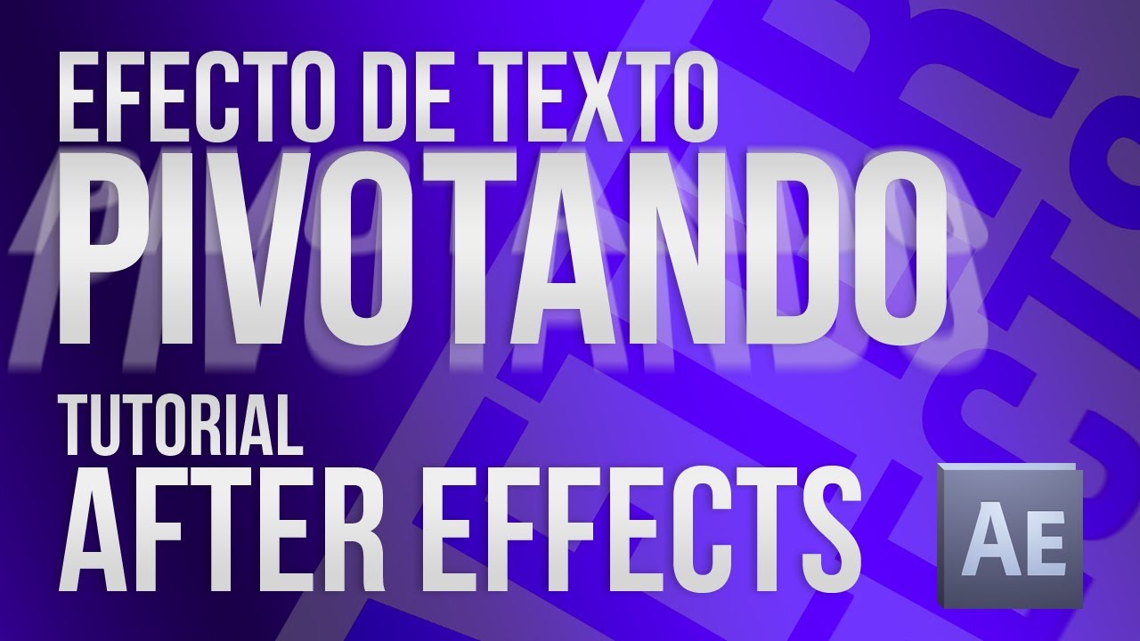 Efecto de Texto Pivotando - Tutorial After Effects CS5