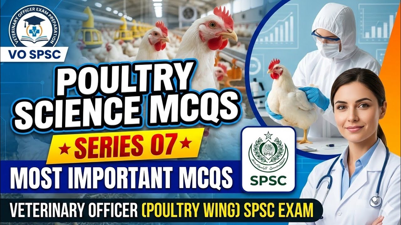 Poultry Science MCQS Series 7| Hindi Urdu| Veterinary Officer Poultry Wing SPSC BPS 17| Poultry MCQS
