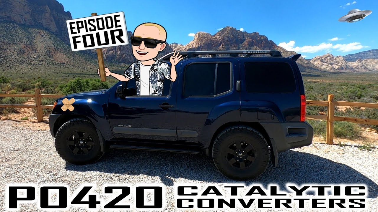 Nissan XTerra - Episode 4: P0420 Diagnosis & Repair