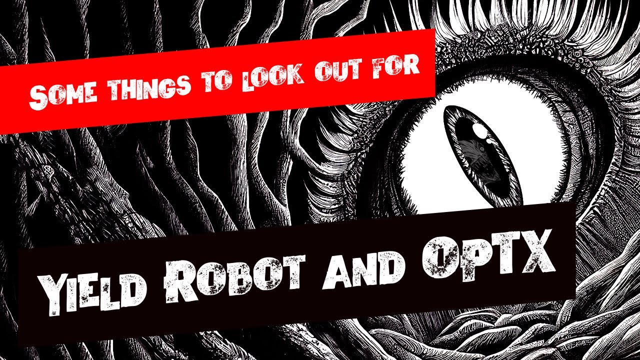 Yield Robot and OPTX