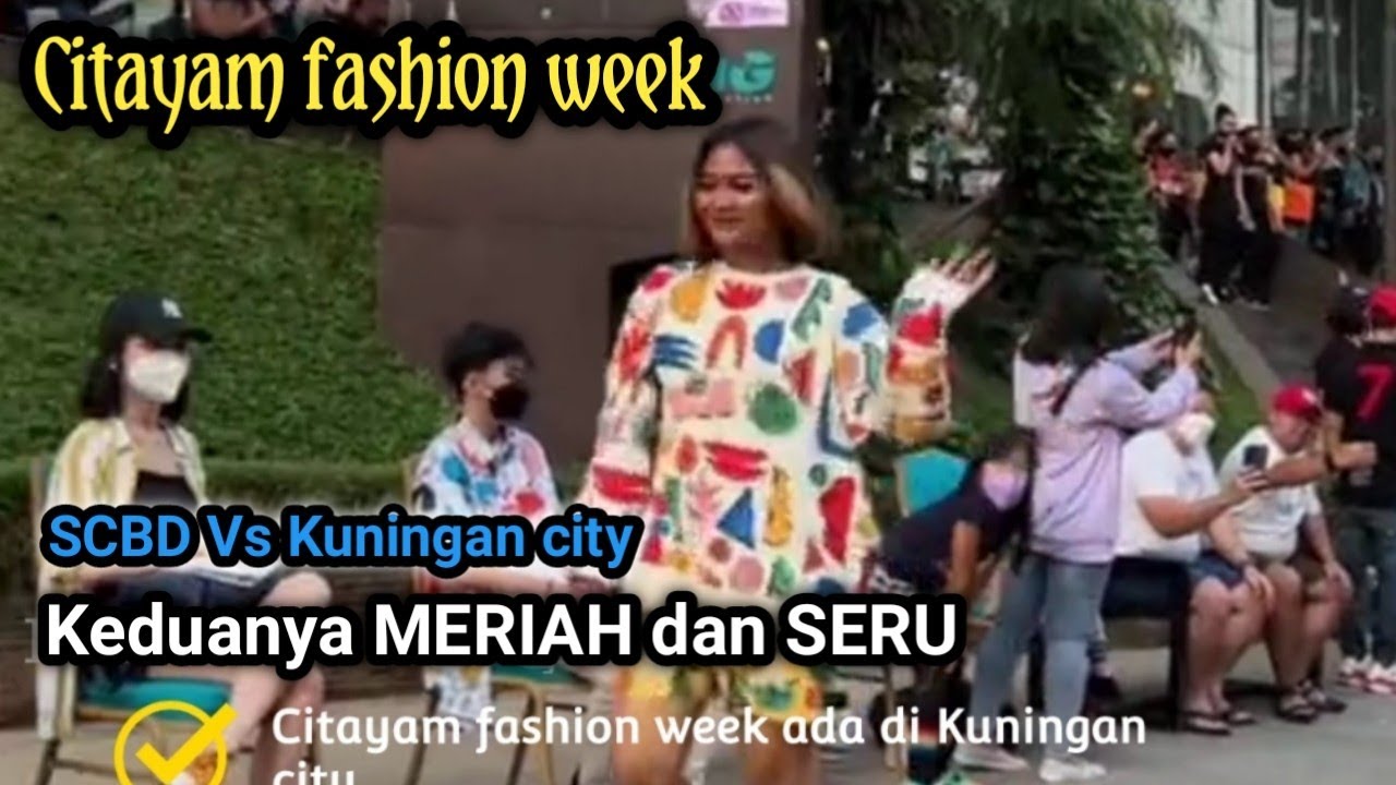Citayam fashion week di Kuningan city SERU dan tertata, akan tetapi di SCBD pun semakin Ramai.