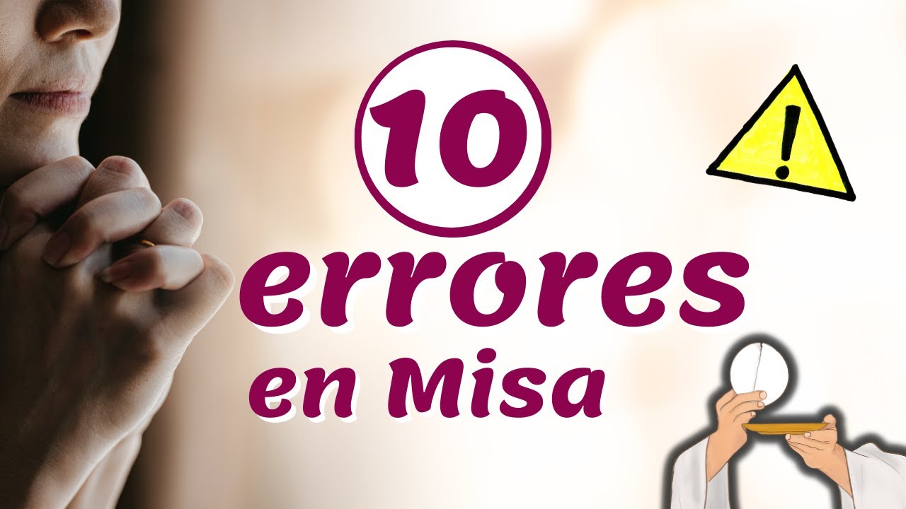 10 errores que quizá cometes en Misa. ¡No lo hagas!