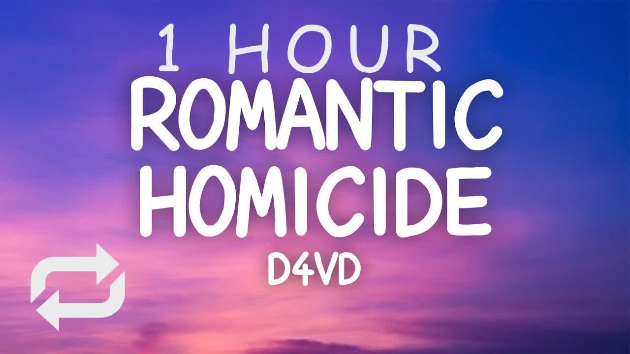 d4vd - Romantic Homicide (Lyrics) | 1 HOUR