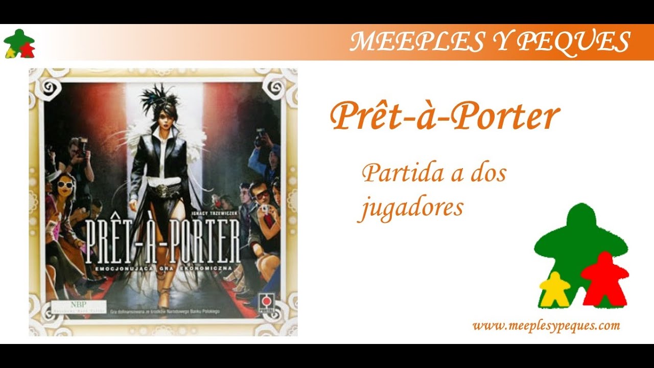 Prêt-à-Porter: Partida a dos jugadores (MyP)