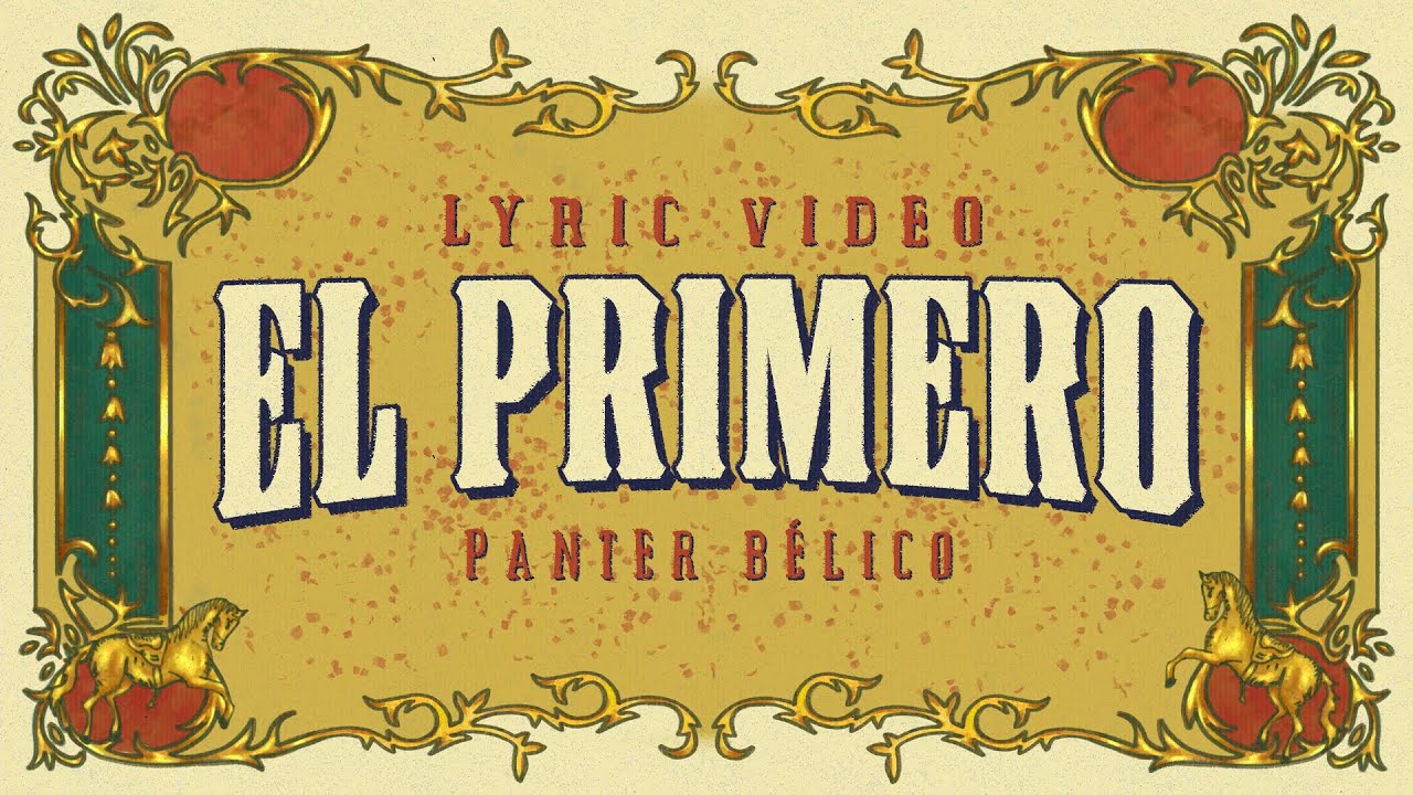 Panter Bélico - El Primero [Lyric Video]