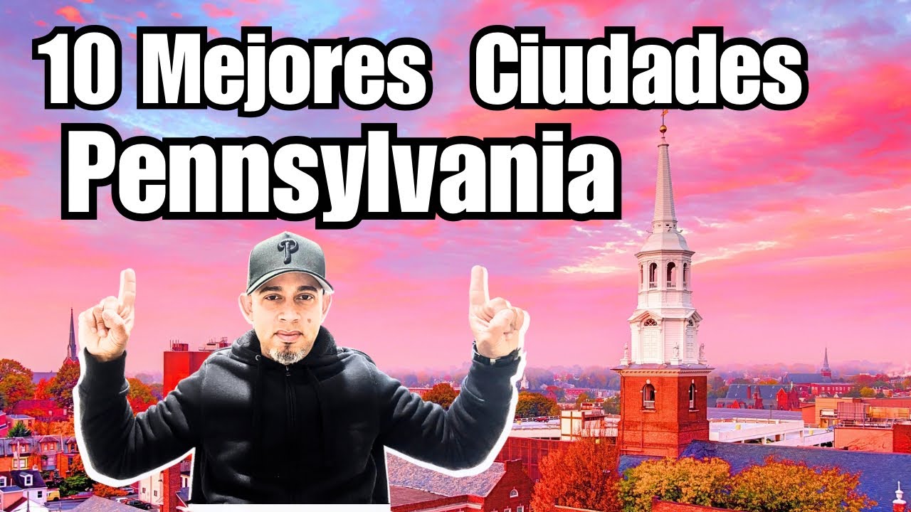 Top 10 ciudades para vivir en Pennsylvania en 2026 según tu estilo de vida