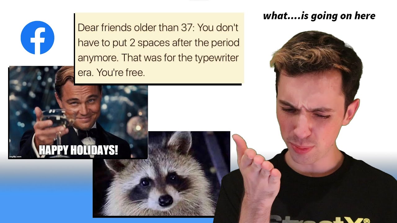 Reviewing memes my mum found on Facebook