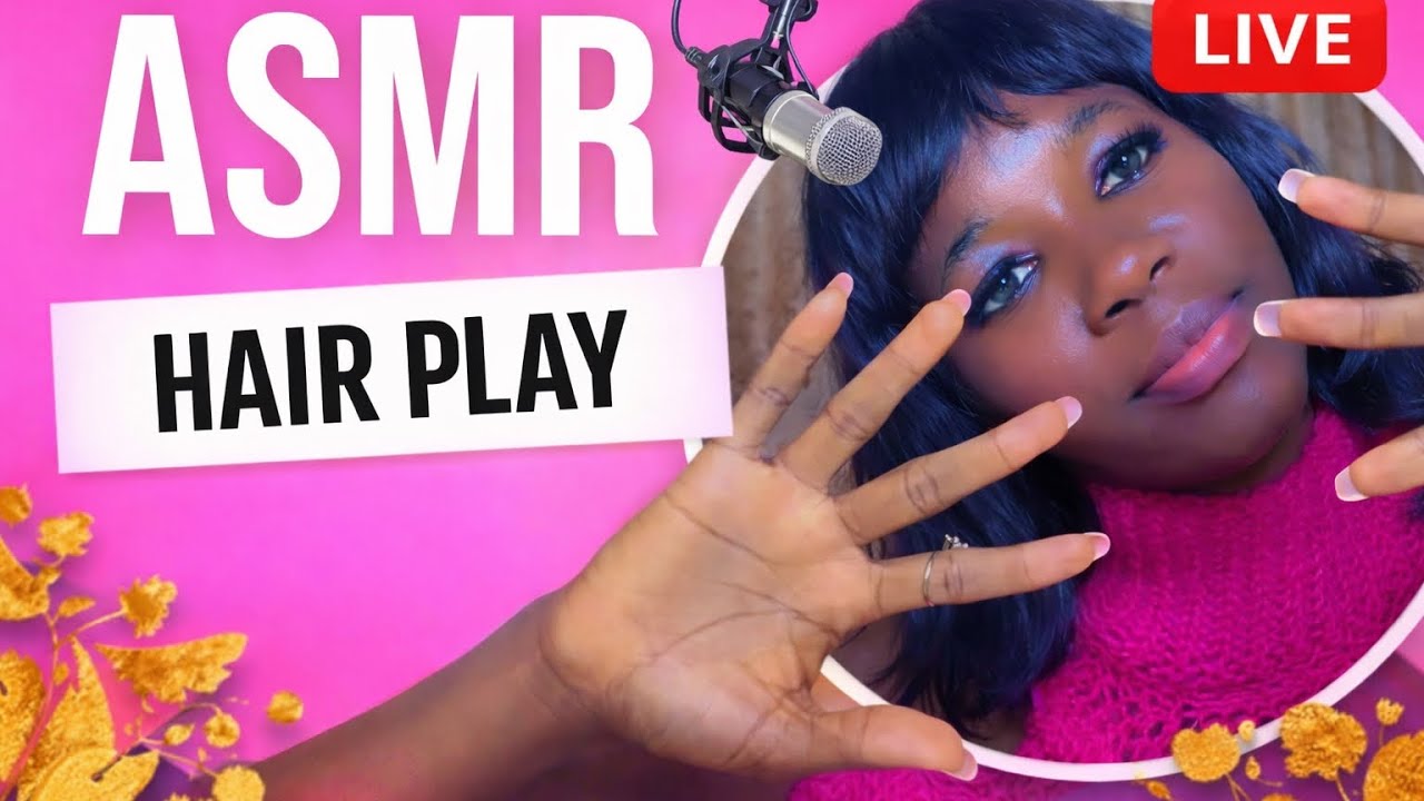 ASMR Hair Satisfaction 