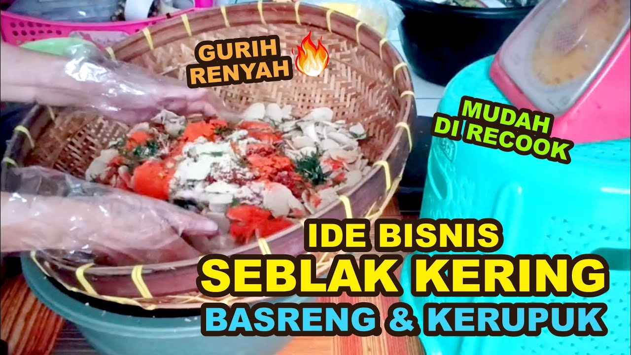 IDE BISNIS: Camilan Kekinian, Seblak Kering (Kerupuk & Basreng) 