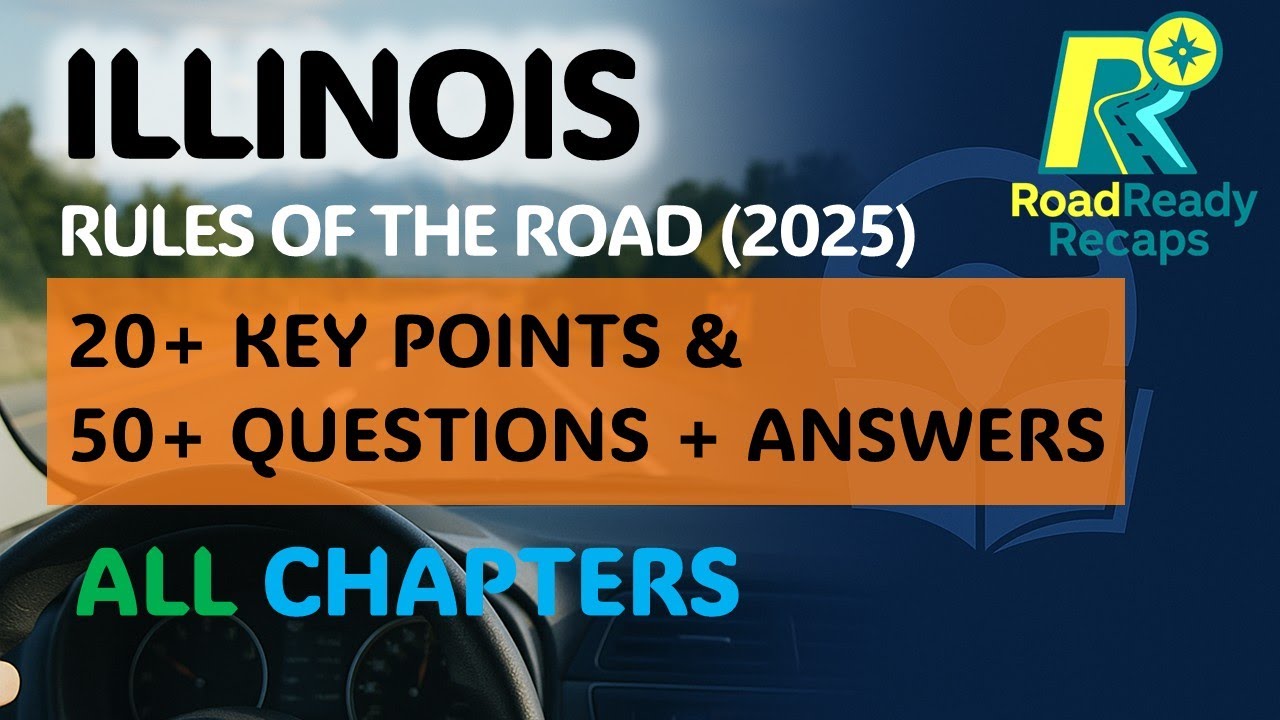 Illinois Rules of the Road (2025) – Key Points + Questions & Answers ALL Chapters