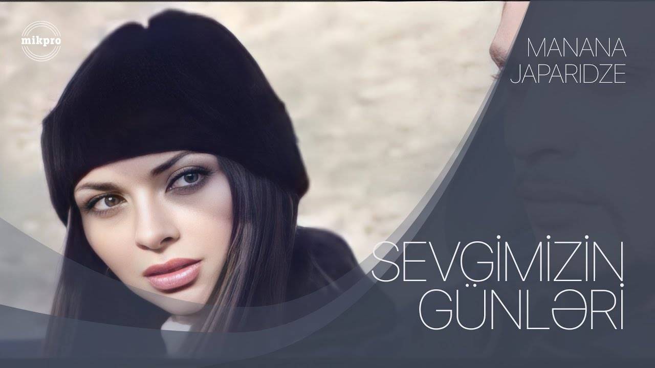 Manana Japaridze — Sevgimizin Günləri (Rəsmi Klip)