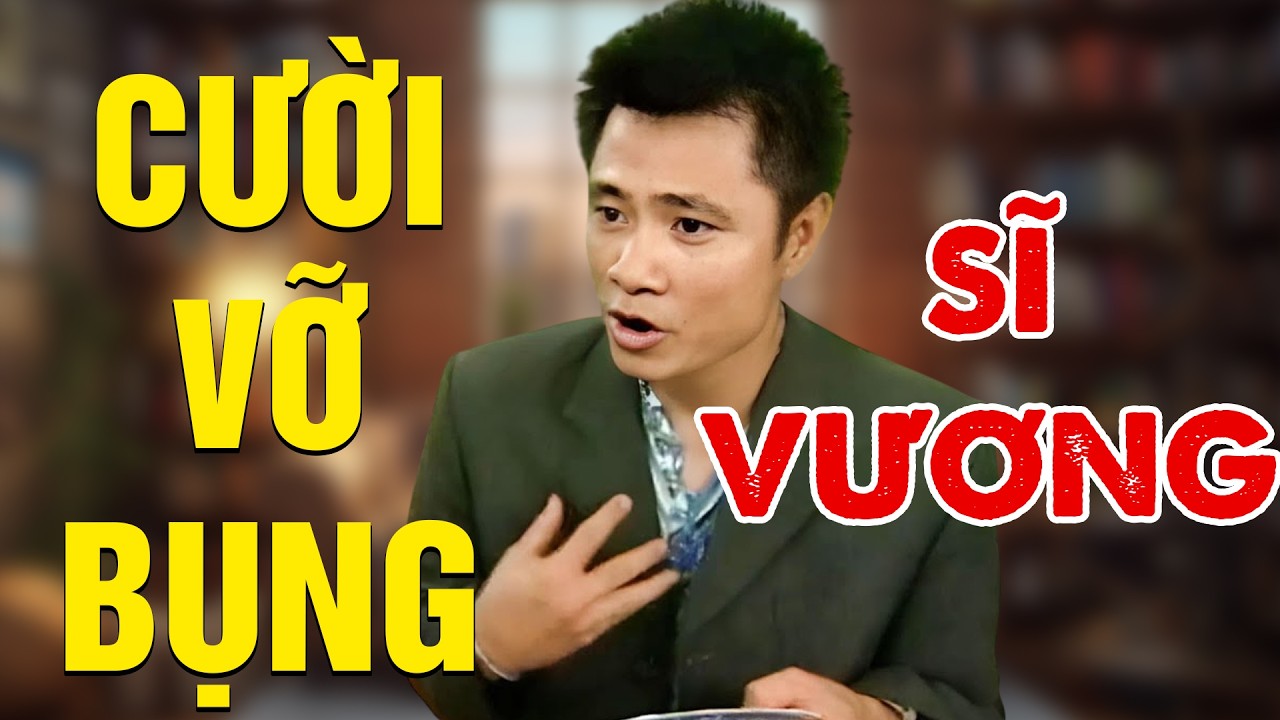 SĨ VƯƠNG  | HÀI TỰ LONG - XUÂN BẮC| HÀI TỔNG HỢP | Hài VTV hay nhất 2025