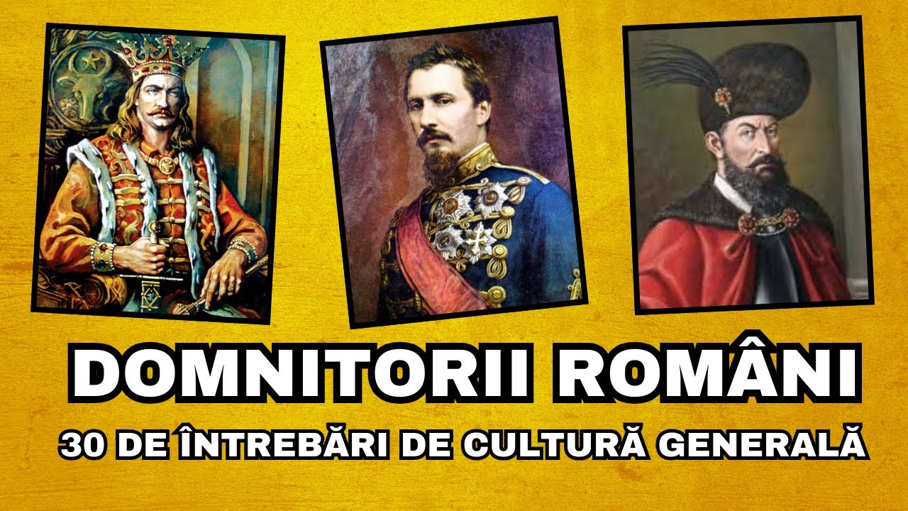 Cât de bine cunoști domnitorii români? - Quiz de 30 de întrebări esențiale