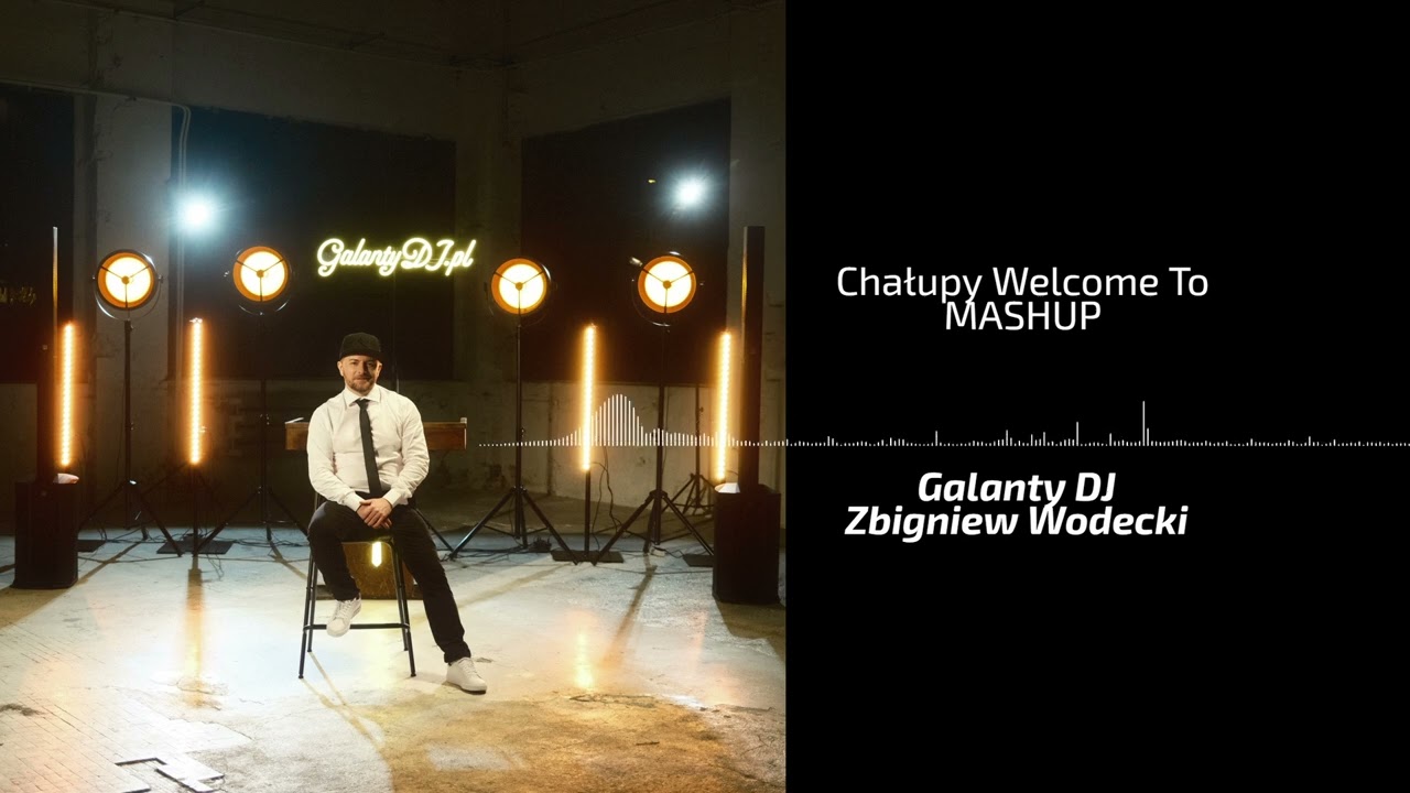 Chałupy Welcome To DANCE REMIX | Galanty DJ x Wodecki