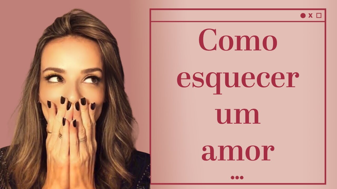 TÉCNICA SIMPLES PARA ESQUECER ALGUÉM.