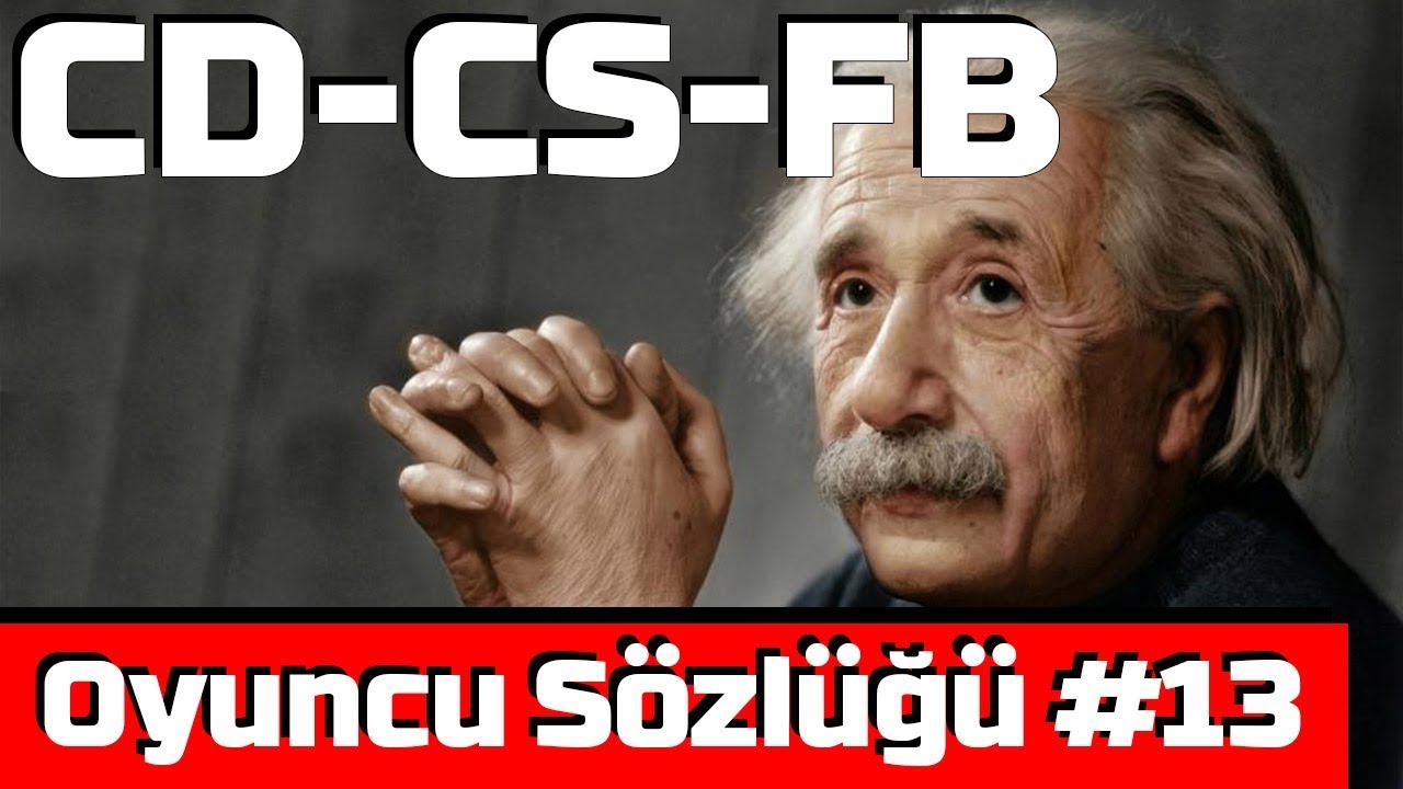 CD, CS ve FB Nedir? - Oyuncu S&ouml;zl&uuml;ğ&uuml; #13
