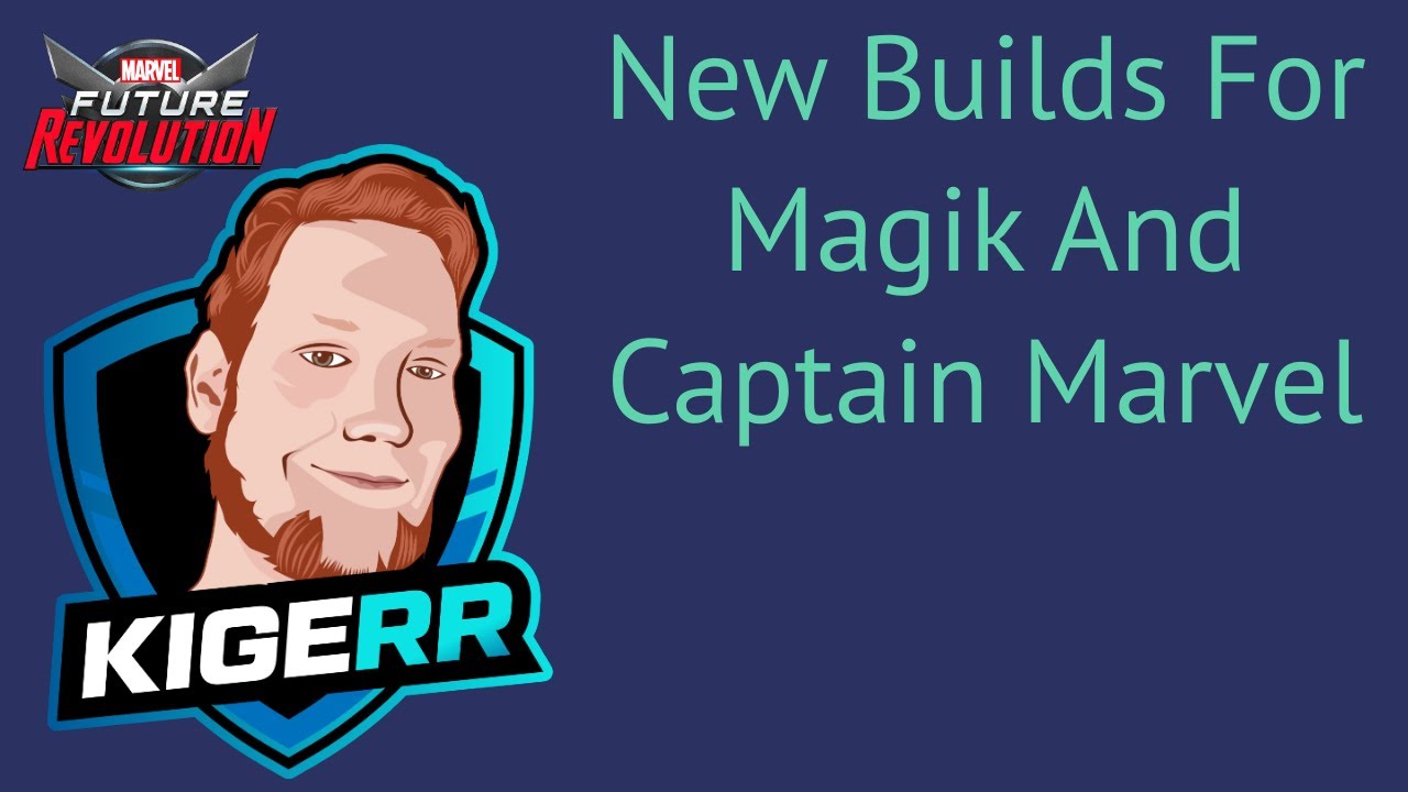 New builds for Magik and Captain Marvel in marvel future revolution