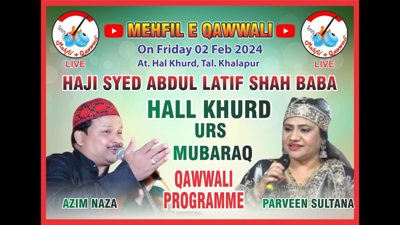 HAAL KHALAPUR QAWWALI PROGRAMME | HAJI SAYYED ABDUL LATIF SHAH | AZIM NAZA VS PARVIN SULTANA