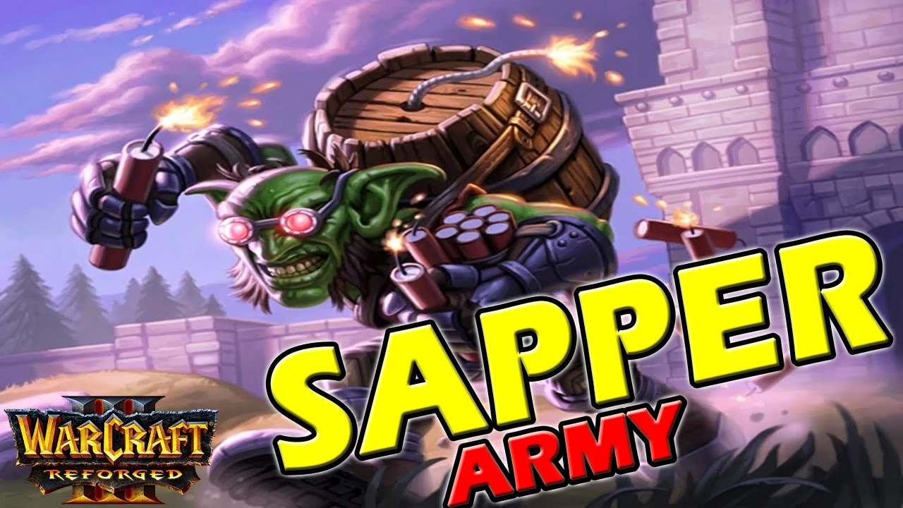 Sapper Army | Warcraft 3 Strategy