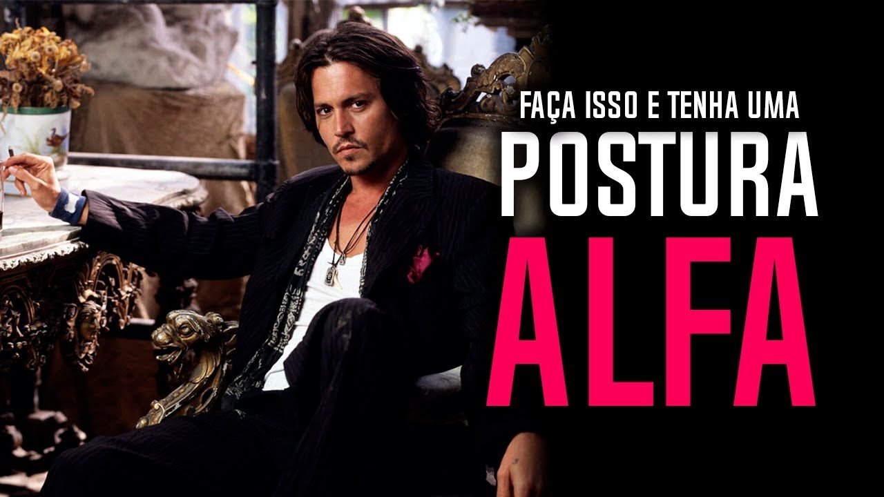 Como Ter Uma Postura De MACHO ALFA | Valor Alpha