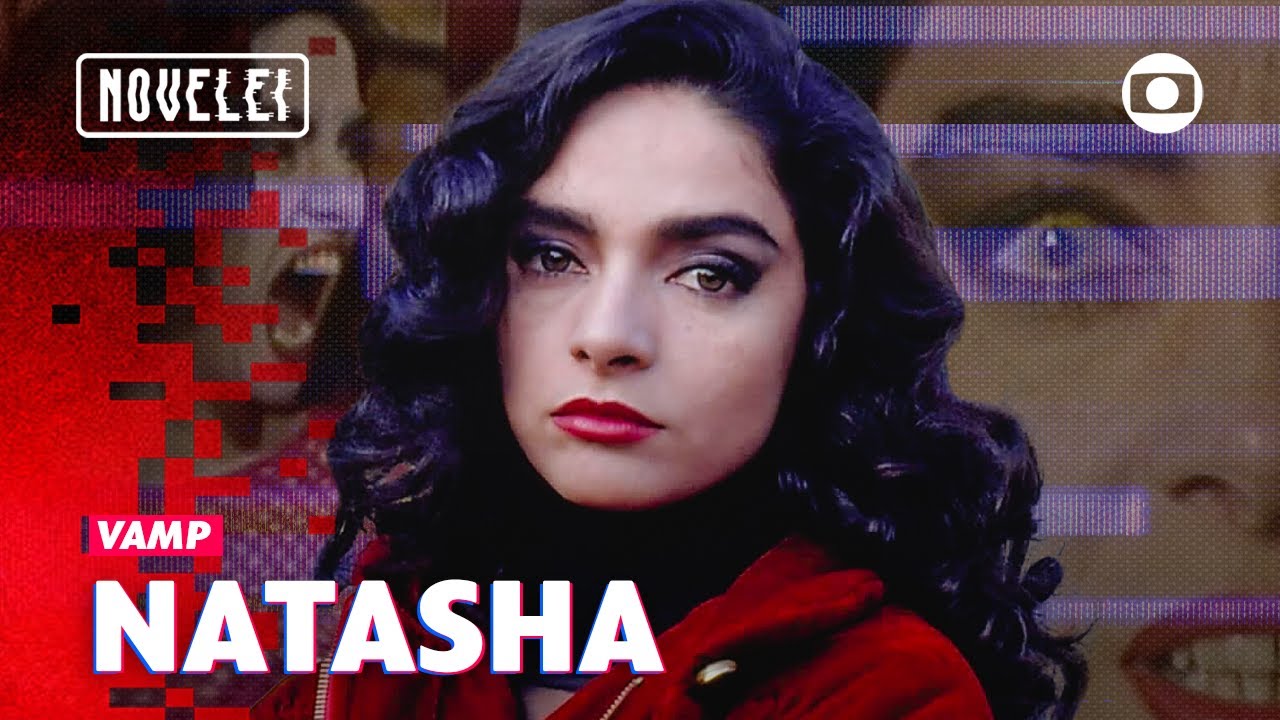 Natasha: astro do rock e vampira indomável! | Vamp | Novelei | TV Globo