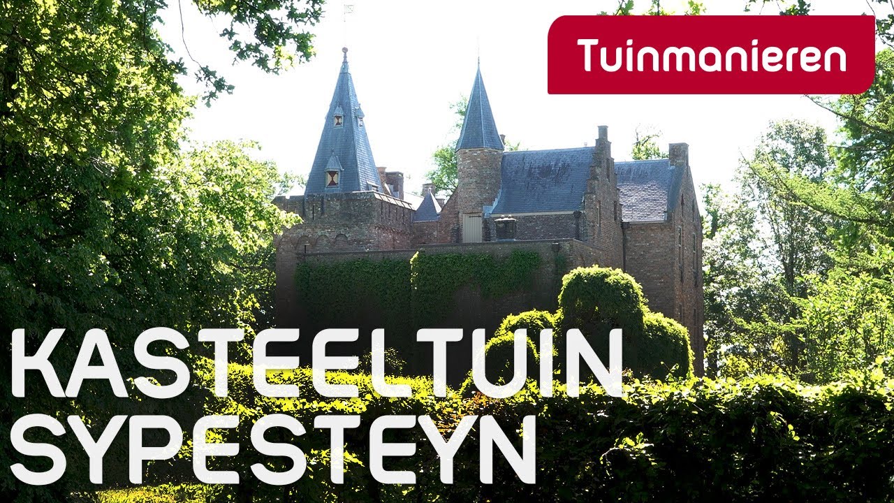 De tuin van Kasteel Sypesteyn | Tuinmanieren