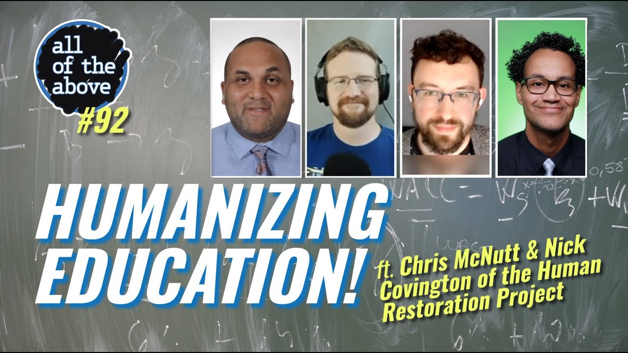 Humanizing Education w/ Chris McNutt and Nick Covington! - AOTA Episode 92