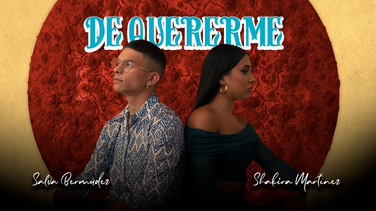 Salva Bermúdez, Shakira Martínez - De quererme (Vídeo Oficial)