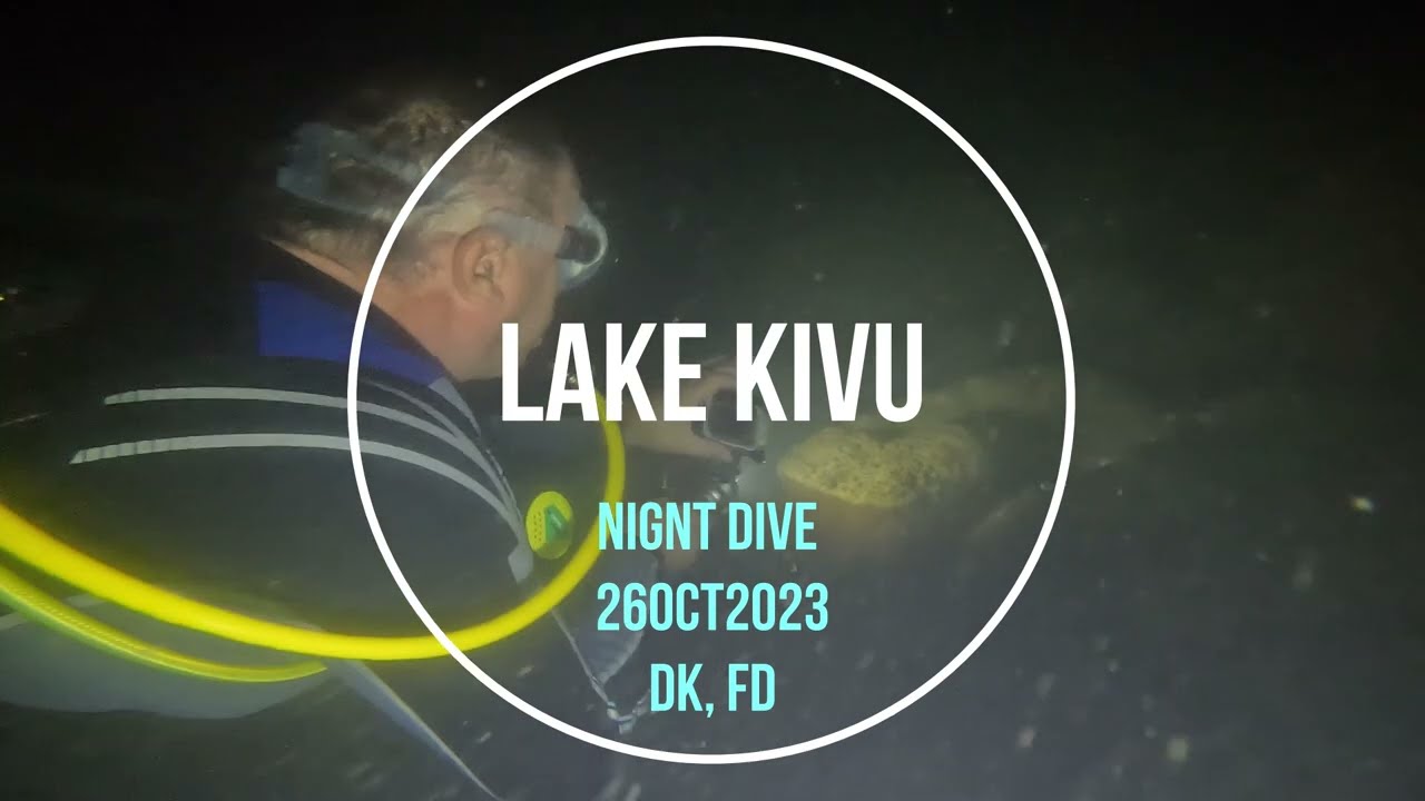 Lake Kivu Night Dive 26OCT2023