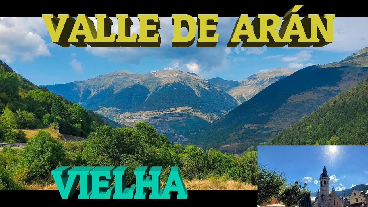Vielha | Valle de Arán |  Pirineo leridano #viajarporespaña