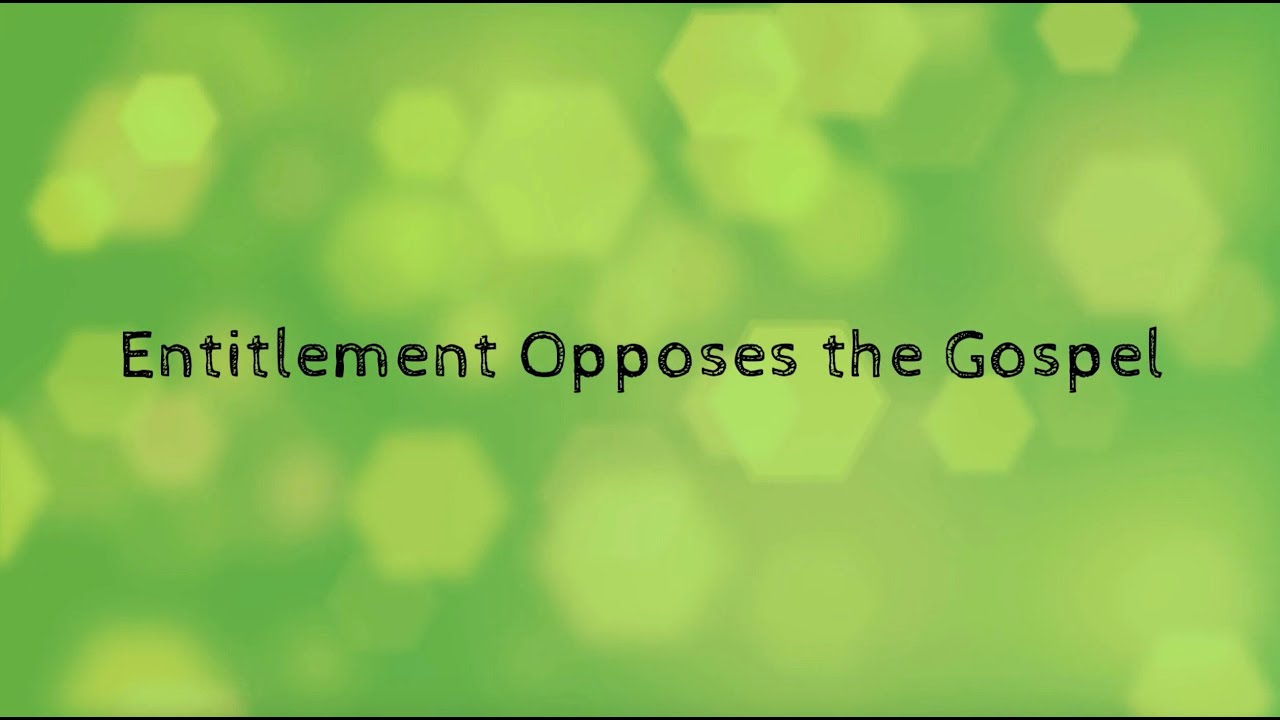 Entitlement Opposes the Gospel || Entitlement vs Grace || Jon Odom || Sermon Jam