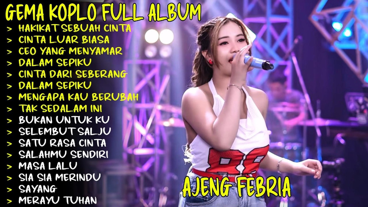 HAKIKAT SEBUAH CINTA - CINTA LUAR BIASA - AJENG FEBRIA GEMA NADA DANGDUT KOPLO FULL ALBUM TERBARU!