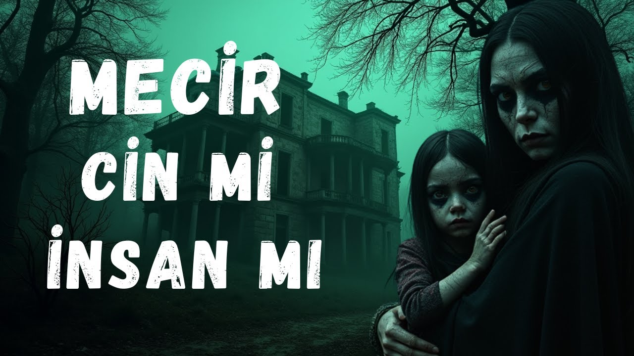 (CİN)Ravzana ve İnsan Evliliği: Mecir Konakta Yasak Aşkın Korkunç Sonucu! / Korku Hikayeleri