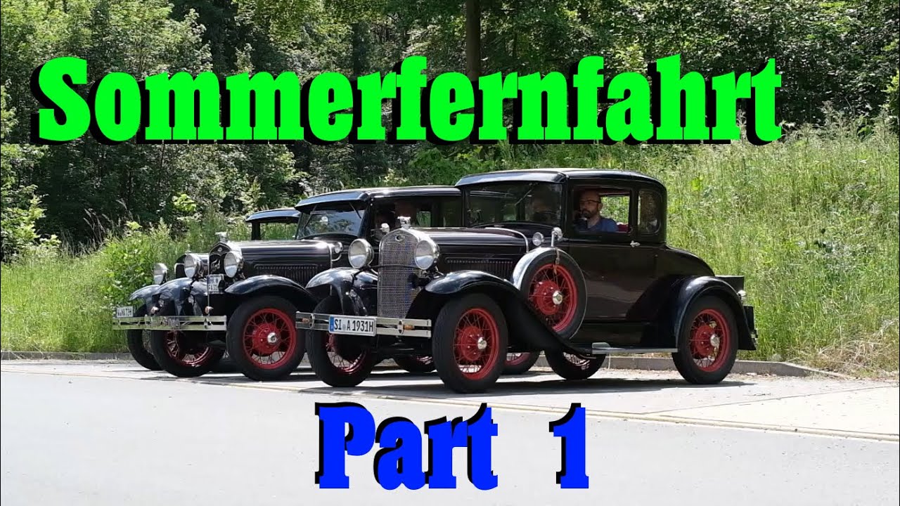 Schaffen es 9 Vorkriegsoldtimer quer Durch Deutschland? Ford A Sommerfernfahrt (Part 1/5)