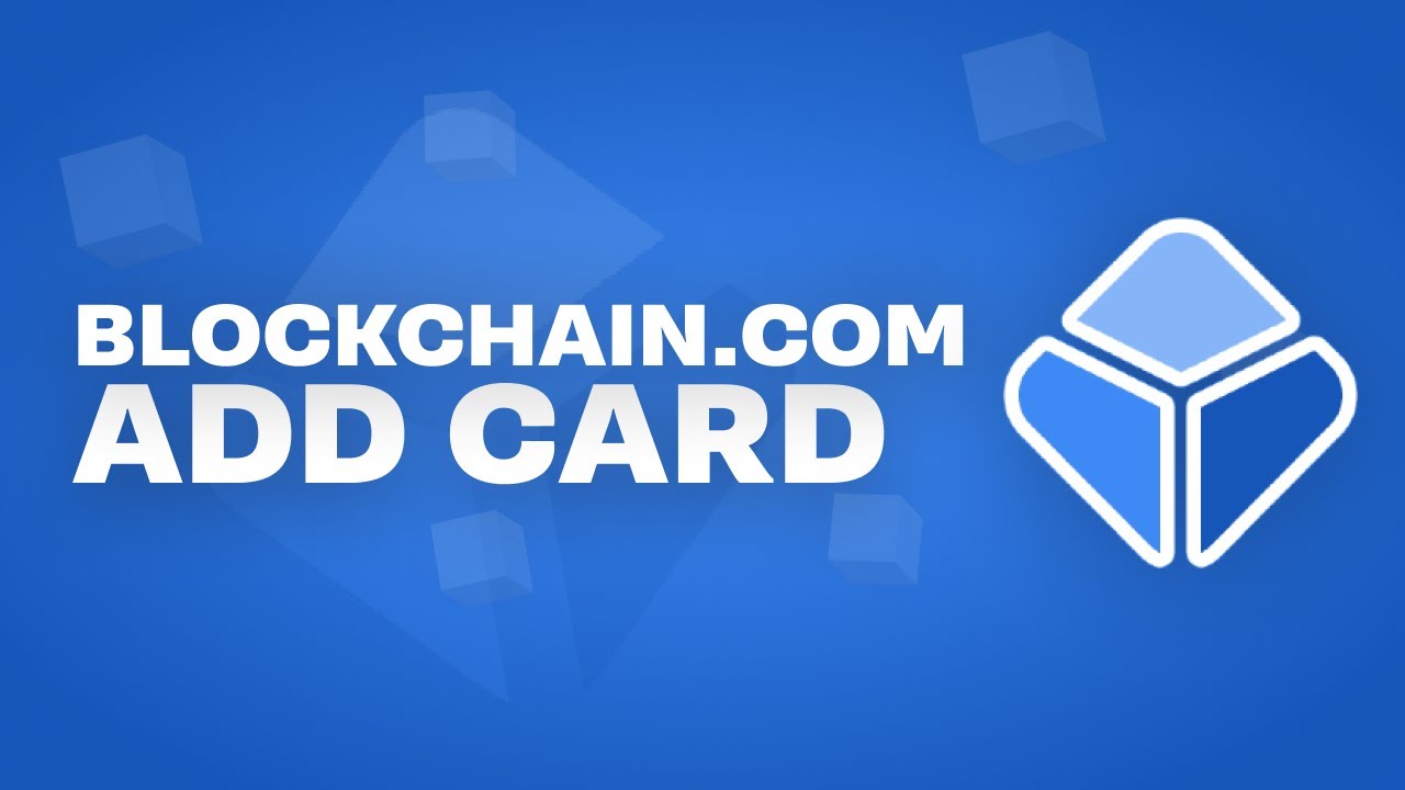 How To Add Card To Blockchain.com Wallet (2022)