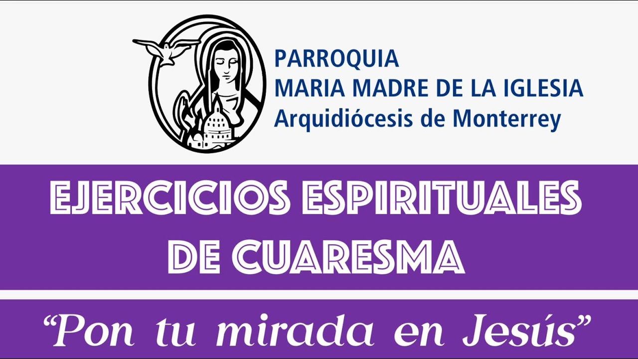 Ejercicios Espirituales de Cuaresma. Día 1 