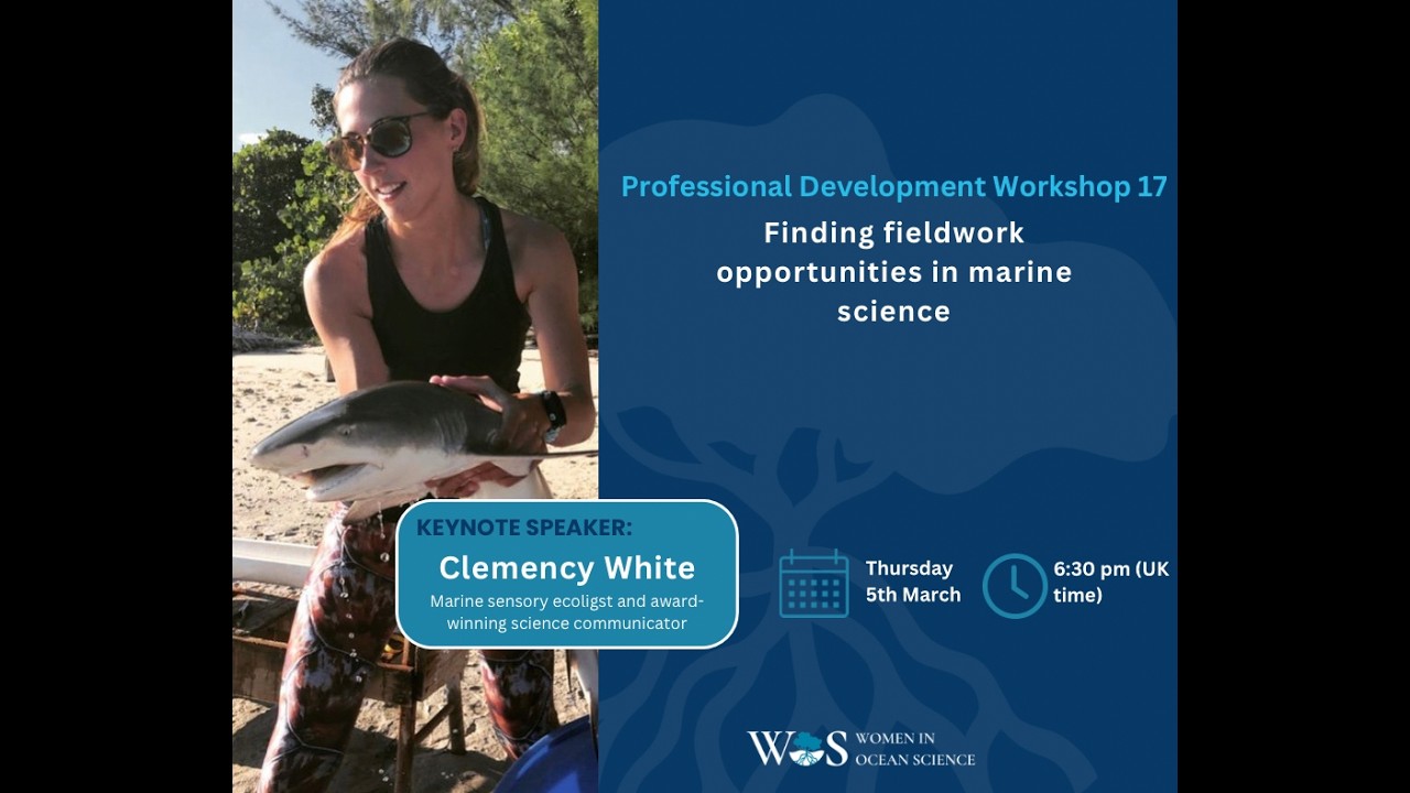 WOS Workshop 17 - Clemency White - Finding Fieldwork Opportunities in Marine Science