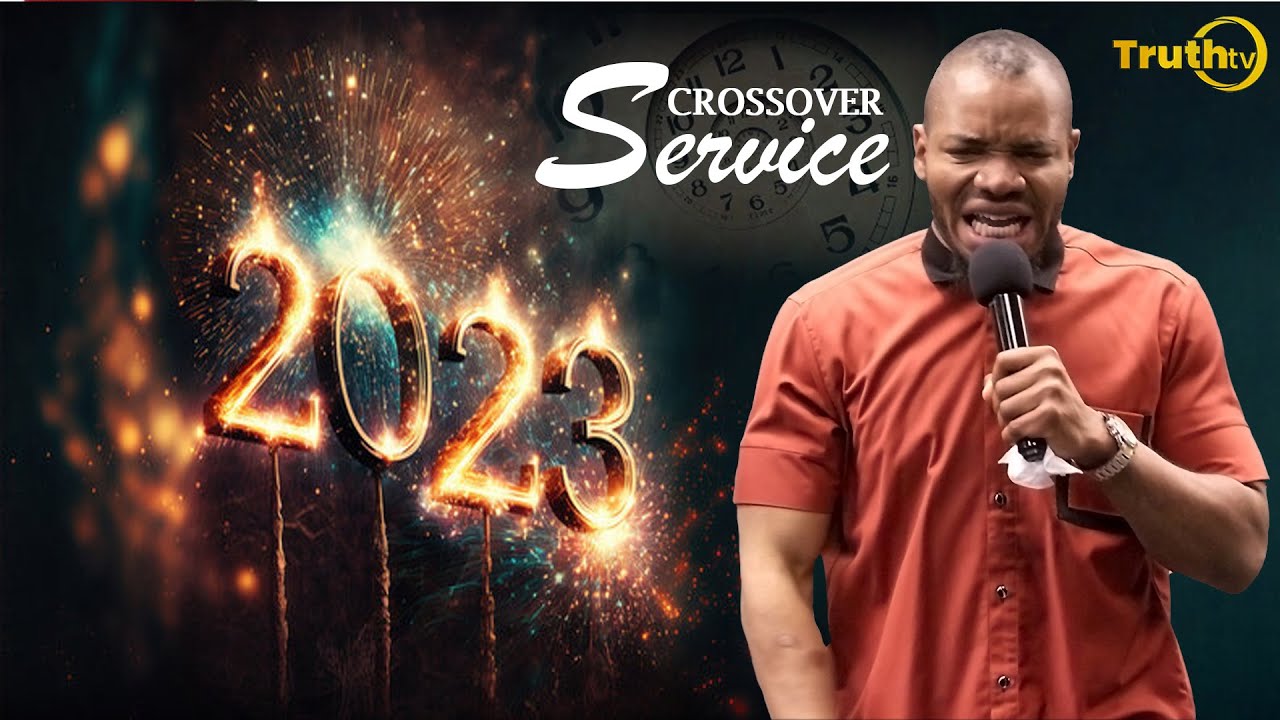 PROPHET DAVID UCHE / TRUTH TV CROSSOVER SERVICE 2023
