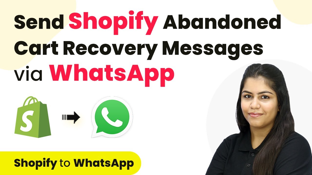 How to Send Shopify Abandoned Cart Recovery Messages via WhatsApp