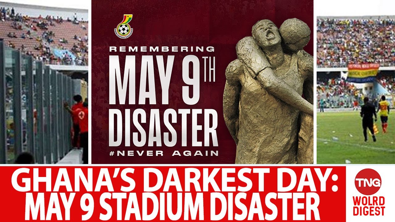 May 9: Remembering The Tragedy That Changed Ghanaian Football Forever