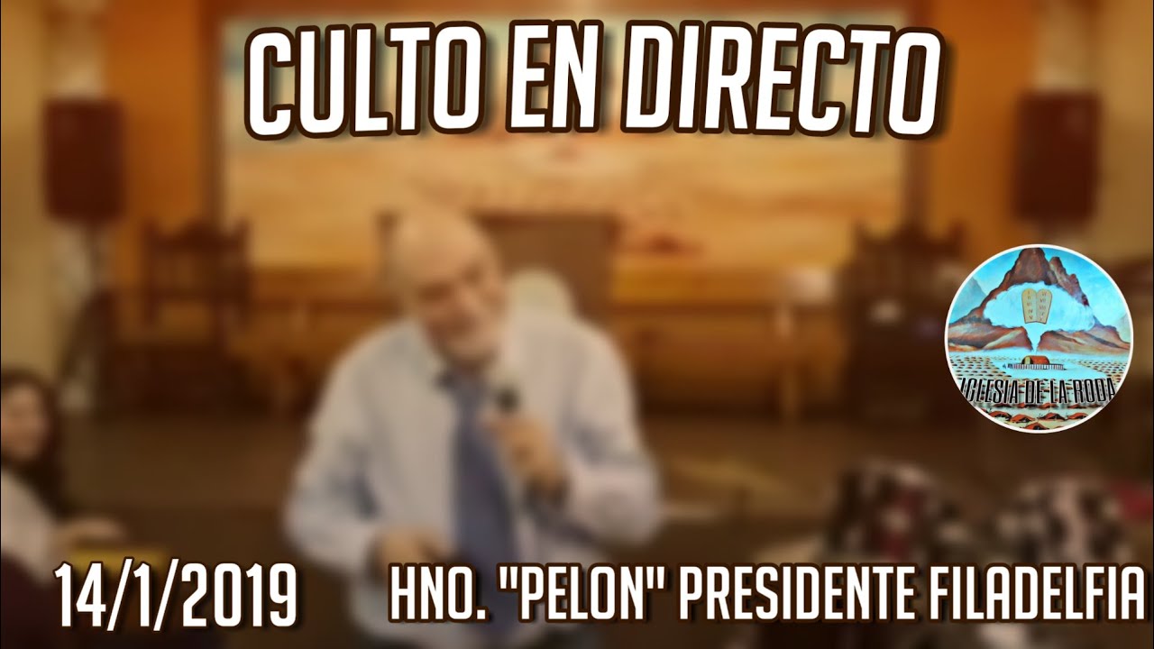 CULTO EN DIRECTO 14/1/19 [ VISITA PRESIDENTE DE FILADELFIA TOMÁS BORJA ''PELÓN''