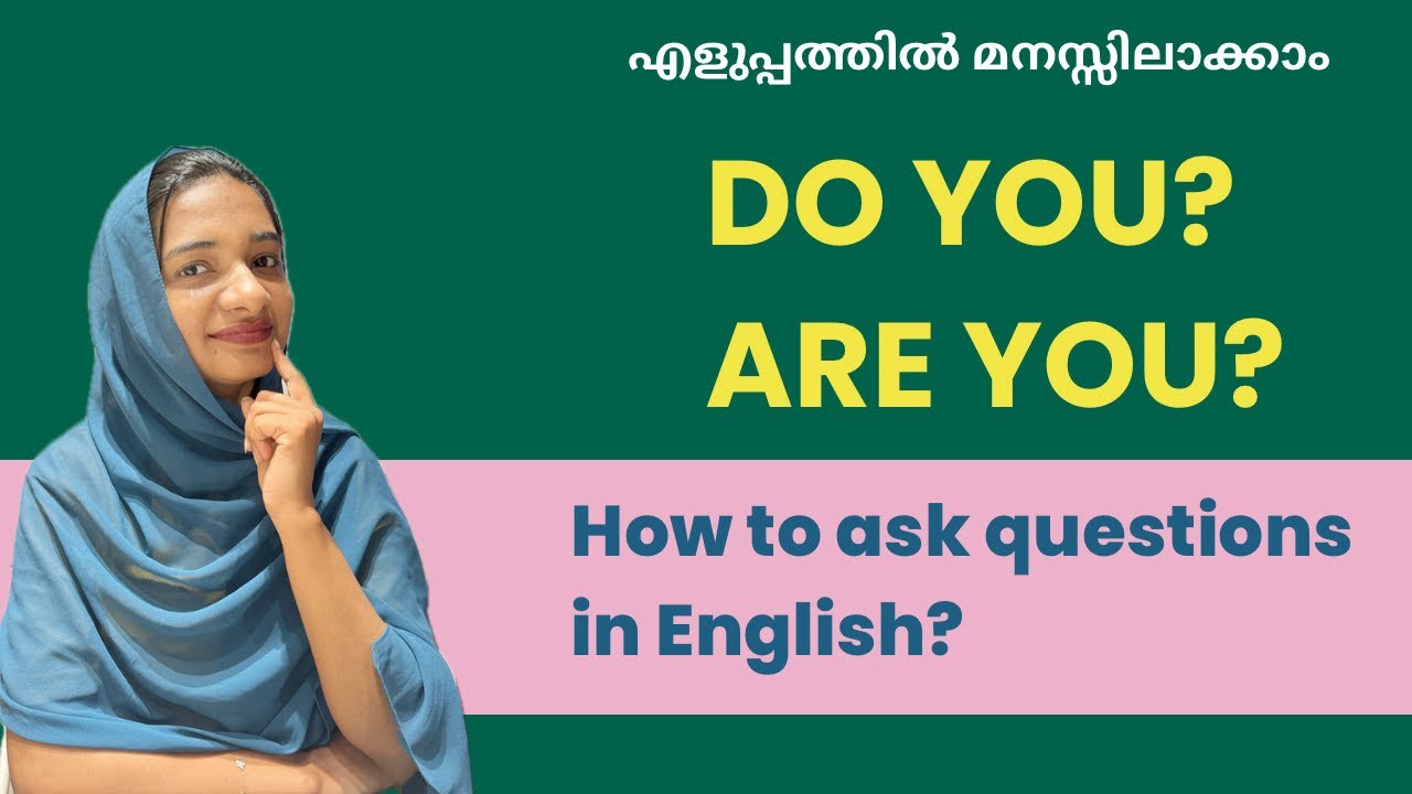 ഇംഗ്ലീഷിൽ ചോദ്യം ചോദിക്കാൻ പഠിക്കാം- DO YOU or ARE YOU?| English for beginners|