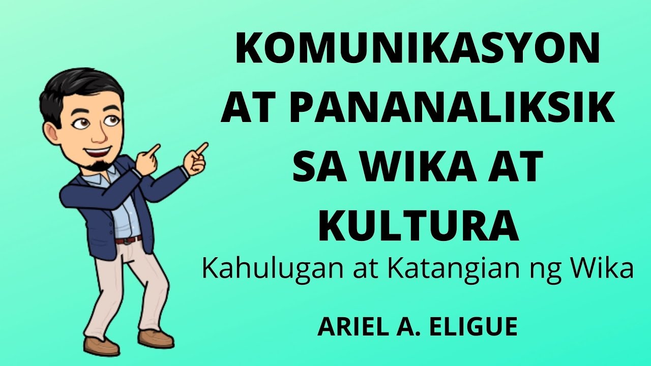 Kahulugan at Katangian ng Wika