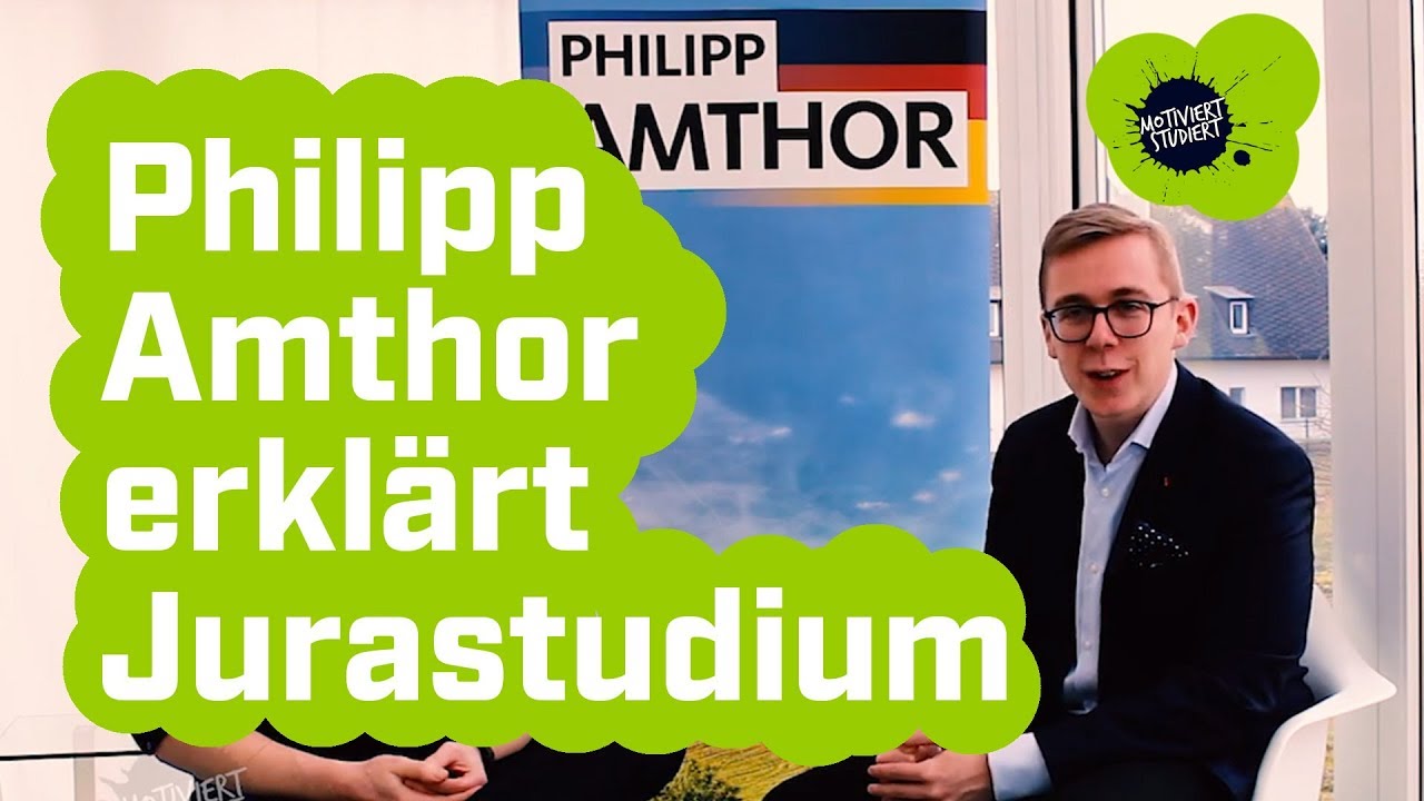 Jura studieren - Philipp Amthor (MdB & Jurist) erkl&auml;rt das Jura Studium