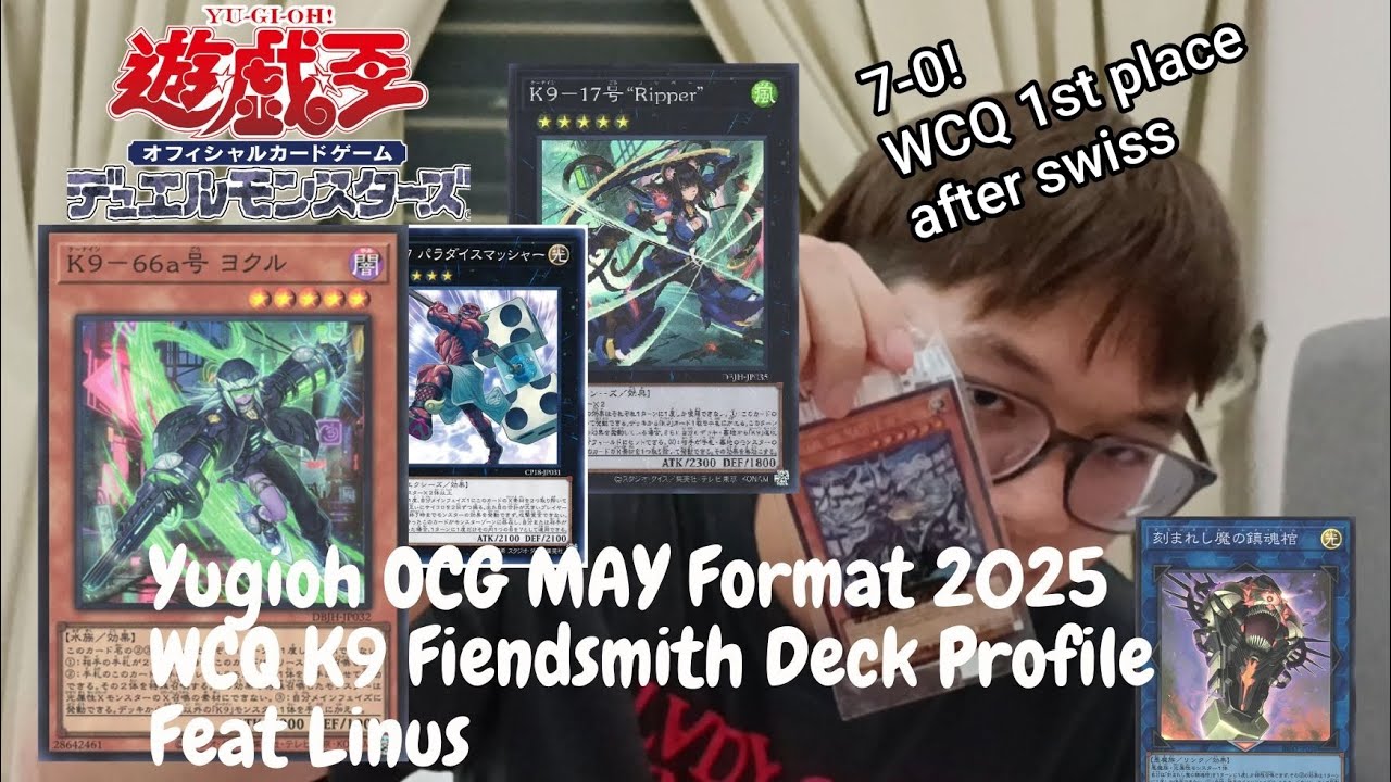 *UNDEFEATED IN SWISS* OCG MAY FORMAT 2025| Fiendsmith K9 Deck Profile| Feat Linus