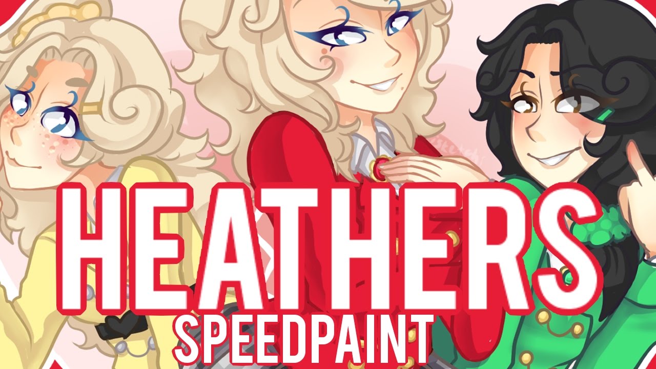 Heathers :Speedpaint: