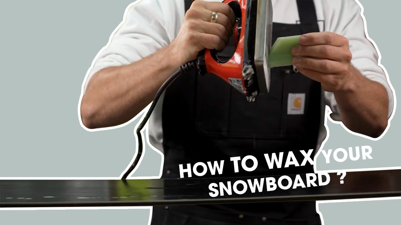 THE BEST WAY TO WAX YOUR SNOWBOARD